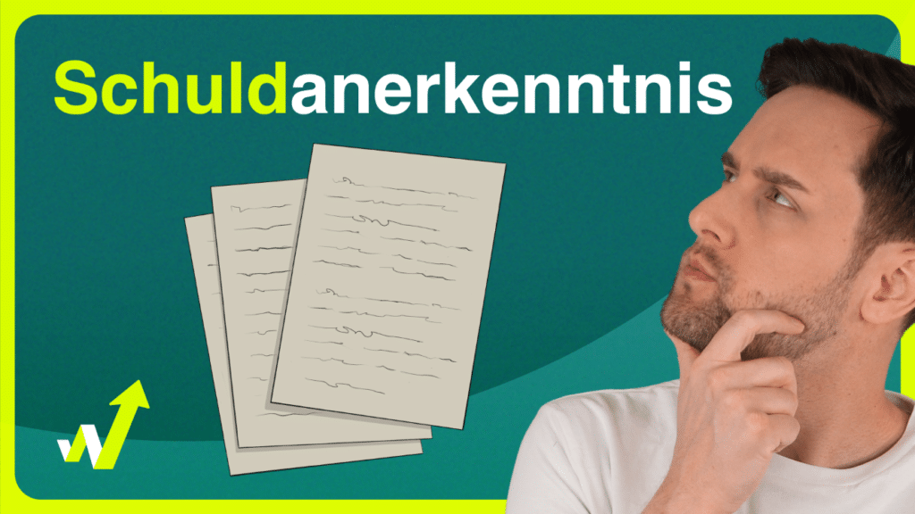 Was genau ist das Schuldanerkenntnis? Ist es vorteilhaft? Dieses Video erklärt's!